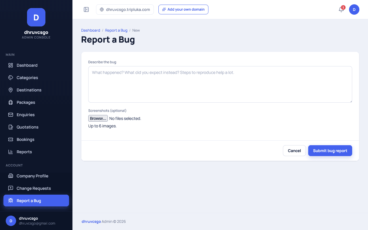 Tripluka admin Report a Bug form with a "Describe the bug" textarea placeholder reading "What happened? What did you expect instead? Steps to reproduce help a lot.", a Screenshots (optional) file picker allowing up to 6 images, and Cancel / Submit bug report buttons